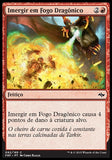 Imergir em Fogo Dragônico / Bathe in Dragonfire - Magic: The Gathering - MoxLand