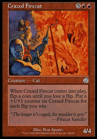 Gato Ígneo Enlouquecido / Crazed Firecat - Magic: The Gathering - MoxLand