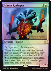 Remoldador da Matéria / Matter Reshaper - Magic: The Gathering - MoxLand