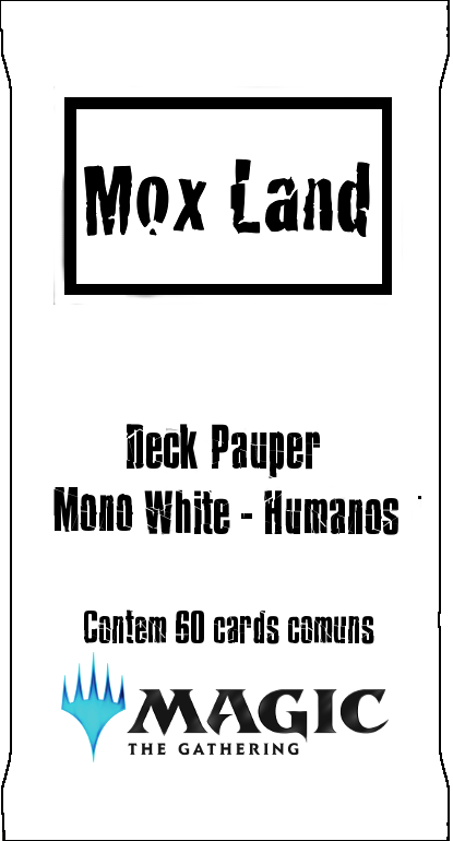 Deck Pauper - Mono White Humanos - MoxLand - MoxLand