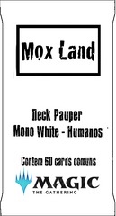 Deck Pauper - Mono White Humanos - MoxLand - MoxLand