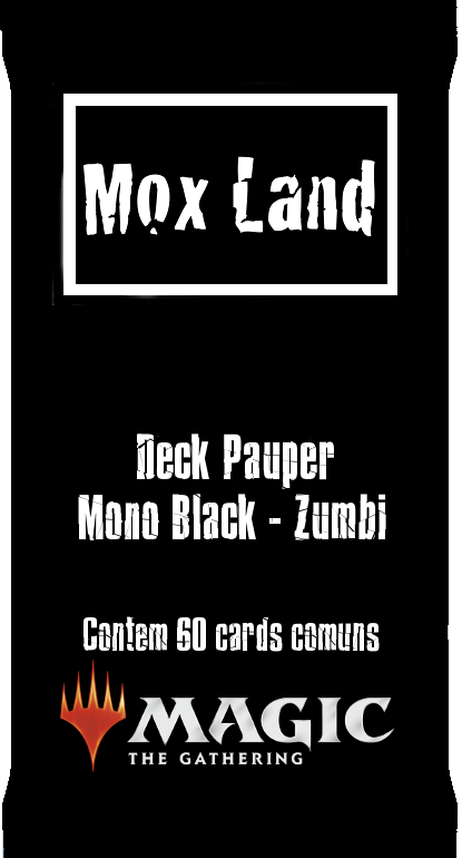 Deck Pauper - Mono Black Zumbi - MoxLand - MoxLand