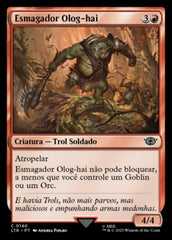 Esmagador Olog-hai / Olog-hai Crusher - Magic: The Gathering - MoxLand