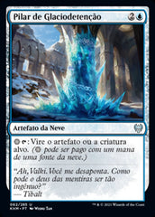 Pilar de Glaciodetenção / Icebind Pillar - Magic: The Gathering - MoxLand