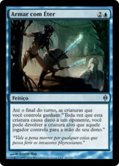 Armar com Éter / Arm with Æther - Magic: The Gathering - MoxLand