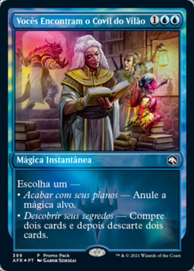 Vocês Encontram o Covil do Vilão / You Find the Villains' Lair - Magic: The Gathering - MoxLand