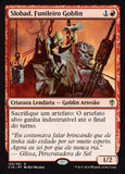 Slobad, Funileiro Goblin / Slobad, Goblin Tinkerer - Magic: The Gathering - MoxLand