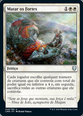 Matar os Fortes / Slaughter the Strong - Magic: The Gathering - MoxLand