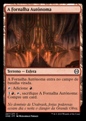 A Fornalha Autônoma / The Autonomous Furnace - Magic: The Gathering - MoxLand