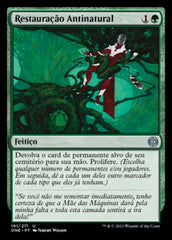 Restauração Antinatural / Unnatural Restoration - Magic: The Gathering - MoxLand