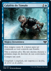 Calafrio do Túmulo / Chill of the Grave - Magic: The Gathering - MoxLand