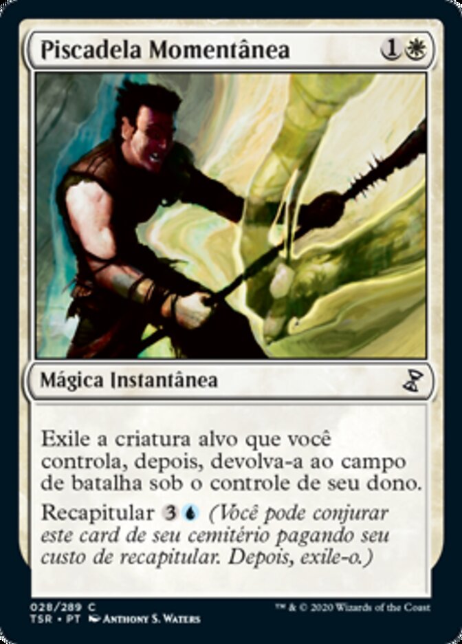 Piscadela Momentânea / Momentary Blink - Magic: The Gathering - MoxLand