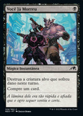 Você Já Morreu / You Are Already Dead - Magic: The Gathering - MoxLand