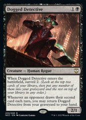 Detetive Obstinado / Dogged Detective - Magic: The Gathering - MoxLand