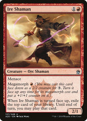 Xamã da Ira / Ire Shaman - Magic: The Gathering - MoxLand