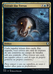 Extrair das Trevas / Extract from Darkness - Magic: The Gathering - MoxLand