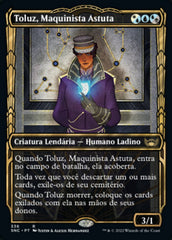 Toluz, Maquinista Astuta / Toluz, Clever Conductor - Magic: The Gathering - MoxLand