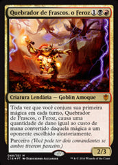 Quebrador de Frascos, o Feroz / Vial Smasher the Fierce - Magic: The Gathering - MoxLand